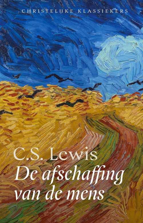 C.S. Lewis De afschaffing van de mens -   (ISBN: 9789043543293)