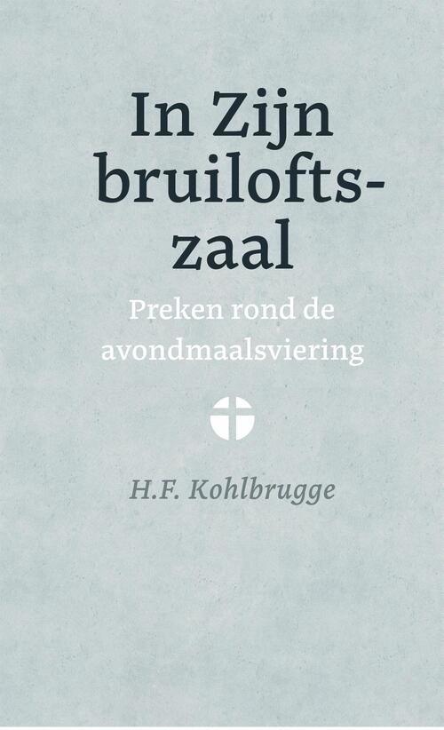 H.F. Kohlbrugge In Zijn bruiloftszaal -   (ISBN: 9789402913460)