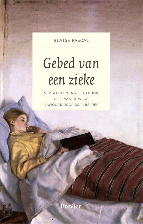 Blaise Pascal Gebed van een zieke -   (ISBN: 9789402913675)