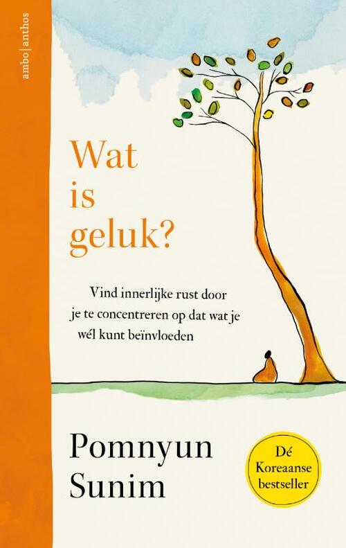 Pomnyun Sunim Wat is geluk℃ -   (ISBN: 9789026371424)
