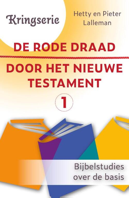 Pieter J. Lalleman De rode draad door het Nieuwe Testament 1 -   (ISBN: 9789033804670)