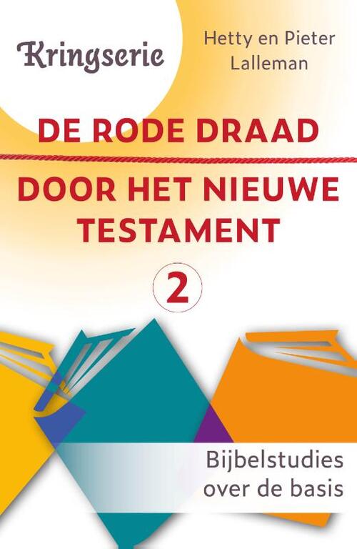 Pieter J. Lalleman De rode draad door het Nieuwe Testament 2 -   (ISBN: 9789033804687)
