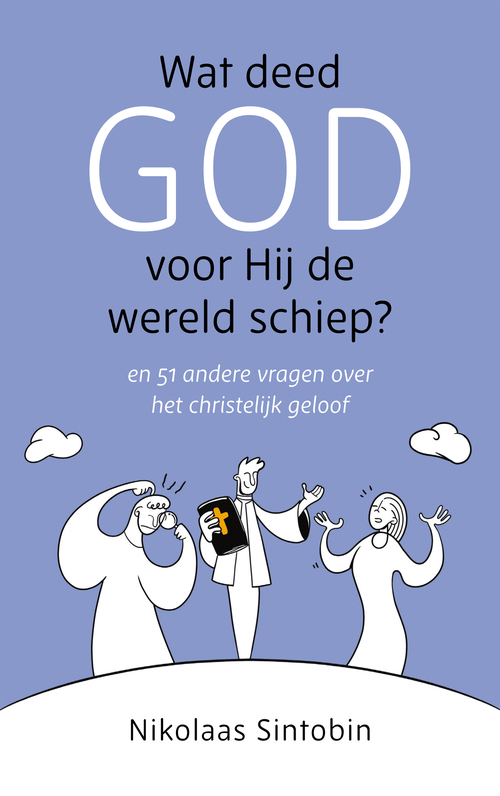 Nikolaas Sintobin Wat deed God voor Hij de wereld schiep℃ -   (ISBN: 9789043541213)