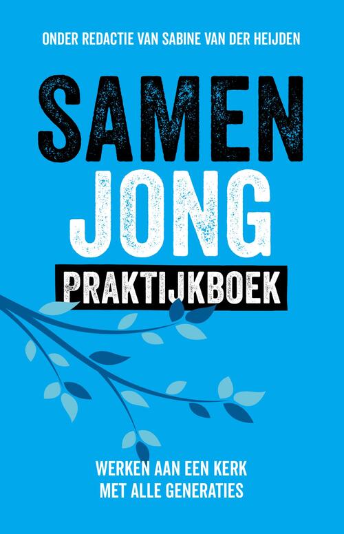 Sabine van der Heijden Samen Jong Praktijkboek -   (ISBN: 9789043543552)