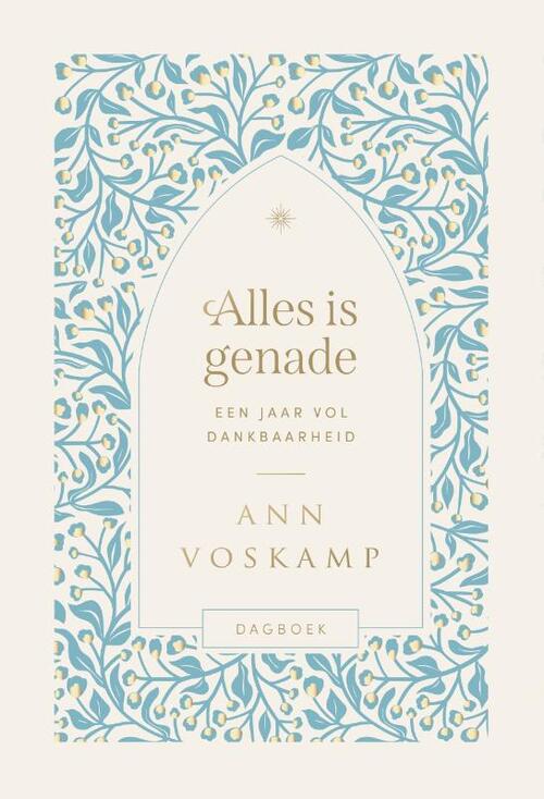 Ann Voskamp Alles is genade -   (ISBN: 9789051946369)