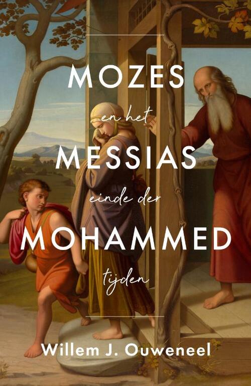 Willem Ouweneel Mozes Messias Mohammed -   (ISBN: 9789059993051)