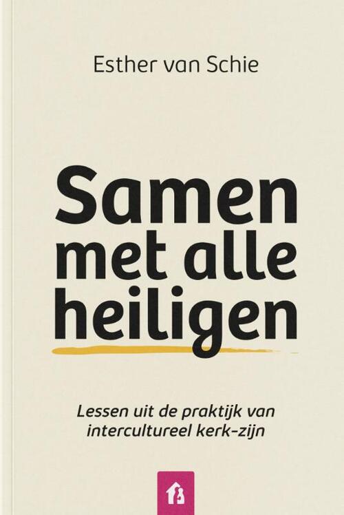 Esther van Schie Samen met alle heiligen -   (ISBN: 9789083518817)