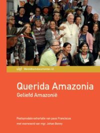 Paus Franciscus Querida Amazonia. Geliefd Amazoniê -   (ISBN: 9789085285724)
