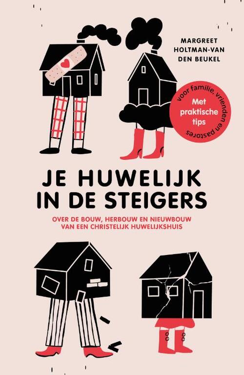Margreet Holtman-van den Beukel Je huwelijk in de steigers -   (ISBN: 9789088974342)