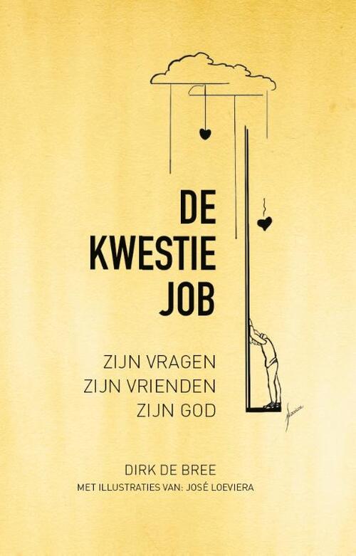 Dirk de Bree De kwestie Job -   (ISBN: 9789090399829)