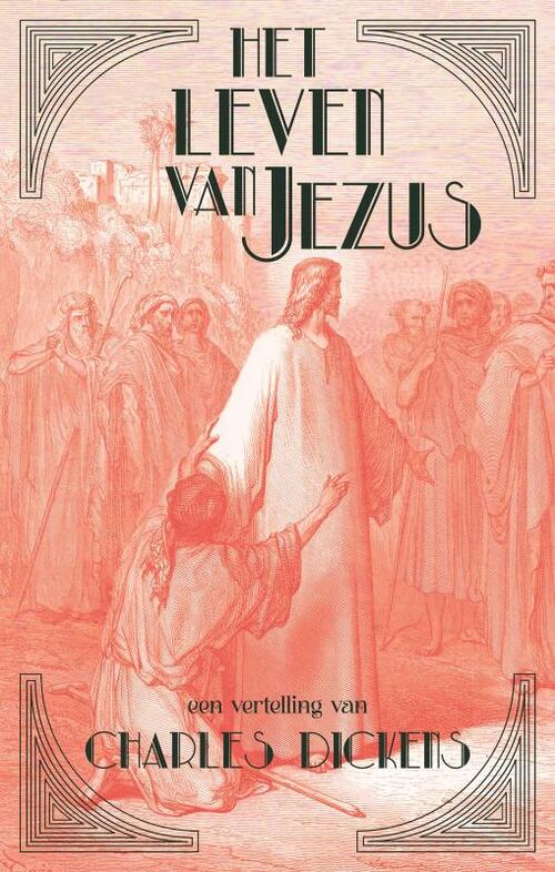 Charles Dickens Het leven van Jezus -   (ISBN: 9789460050848)