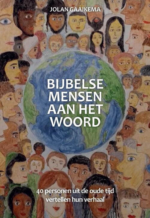 Jolan Gaaikema Bijbelse mensen aan het woord -   (ISBN: 9789465115337)