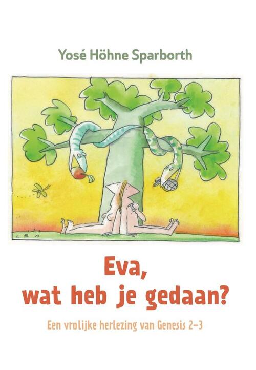 Yosé Höhne Sparborth Eva, wat heb je gedaan℃ -   (ISBN: 9789493349698)
