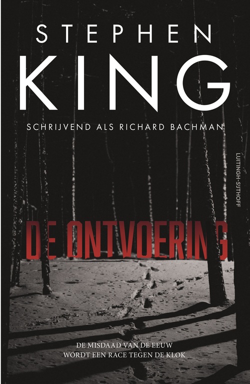 Richard Bachman, Stephen King De ontvoering -   (ISBN: 9789021059662)