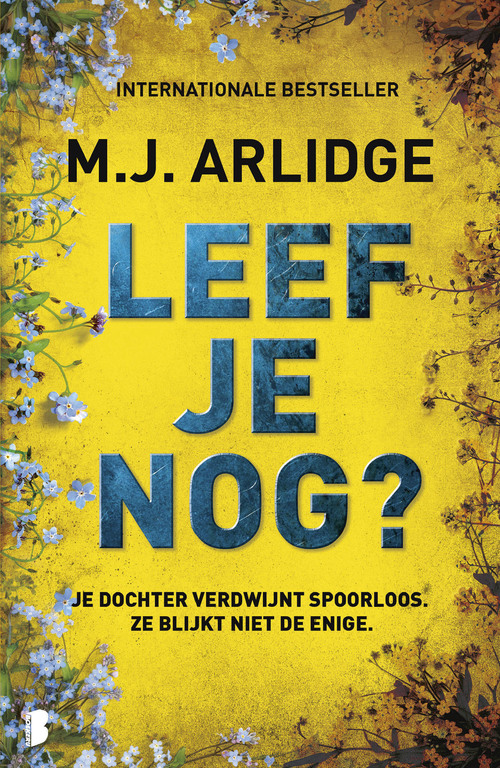M.J. Arlidge Leef je nog℃ -   (ISBN: 9789049208486)