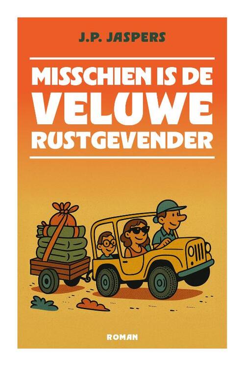 J.P. Jaspers Misschien is de Veluwe rustgevender -   (ISBN: 9789083550718)