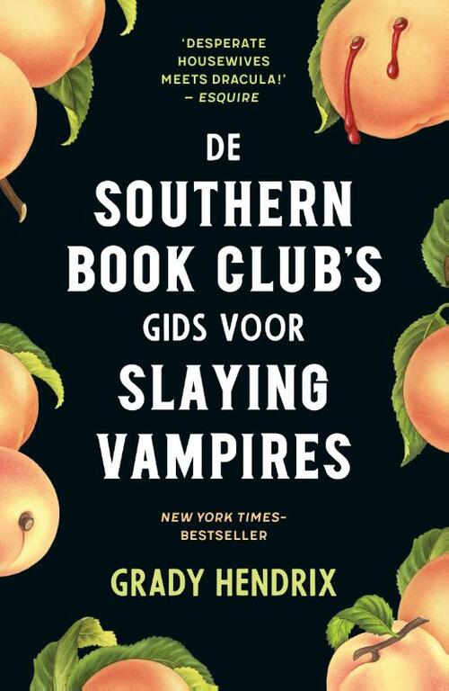 Grady Hendrix De Southern Book Club’s gids voor Slaying Vampires -   (ISBN: 9789400518759)