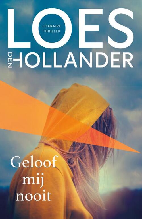 Loes den Hollander Geloof mij nooit -   (ISBN: 9789400519312)