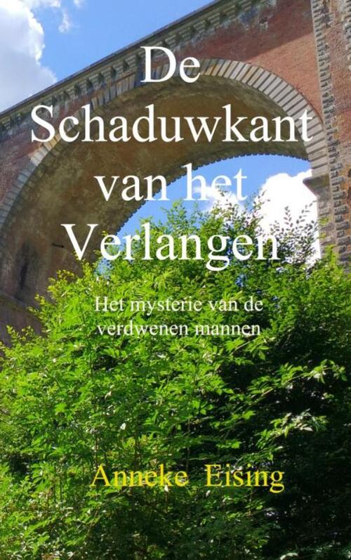 Anneke Eising De schaduwkant van het verlangen -   (ISBN: 9789463679374)