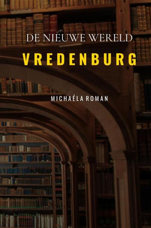 Michaéla Roman Vredenburg -   (ISBN: 9789465124513)