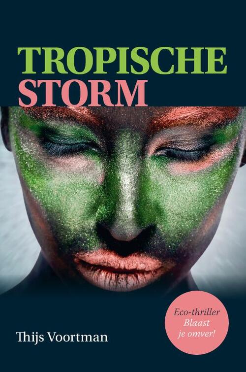 Thijs Voortman Tropische Storm -   (ISBN: 9789465260600)