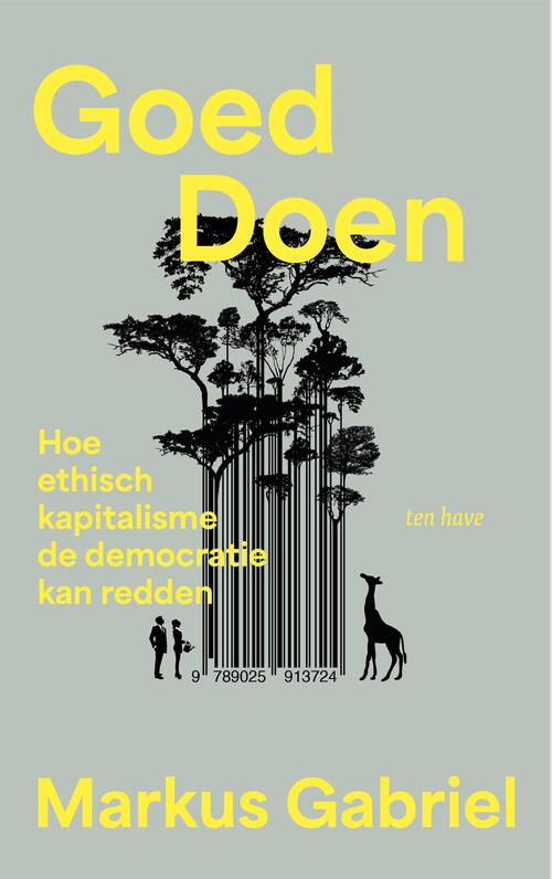 Markus Gabriel Goed doen -   (ISBN: 9789025913984)