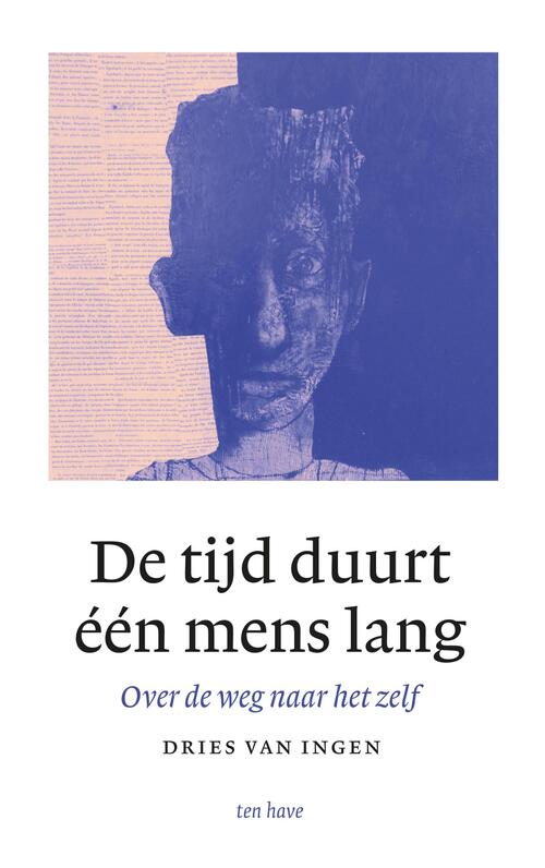 Dries van Ingen De tijd duurt één mens lang -   (ISBN: 9789025914172)