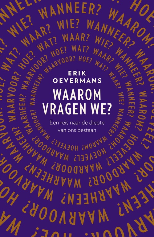 Erik Oevermans Waarom vragen we℃ -   (ISBN: 9789043543224)