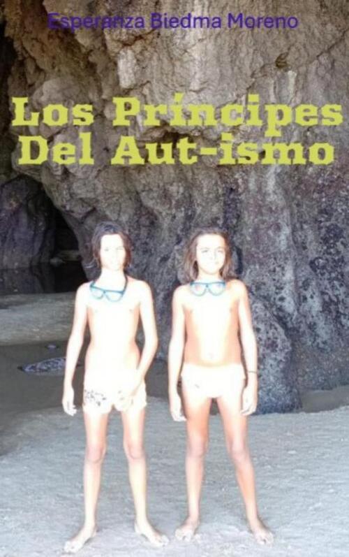 Esperanza Biedma Moreno Los Príncipes Del Aut-ismo -   (ISBN: 9789403808741)