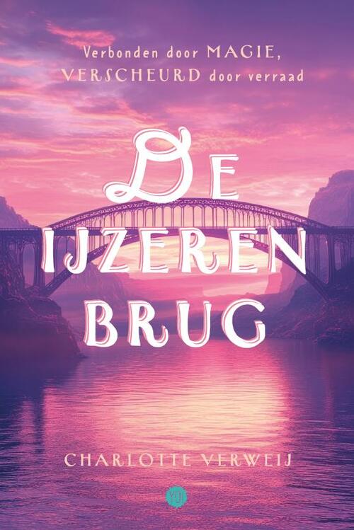 Charlotte Verweij De IJzeren Brug -   (ISBN: 9789465280165)