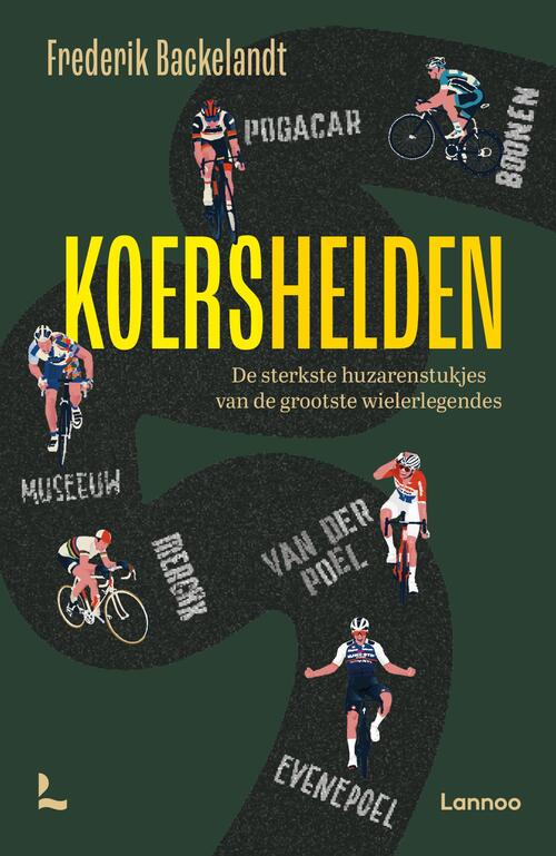 Frederik Backelandt Koershelden -   (ISBN: 9789059960770)