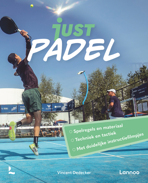 Vincent Dedecker Just Padel -   (ISBN: 9789059961494)
