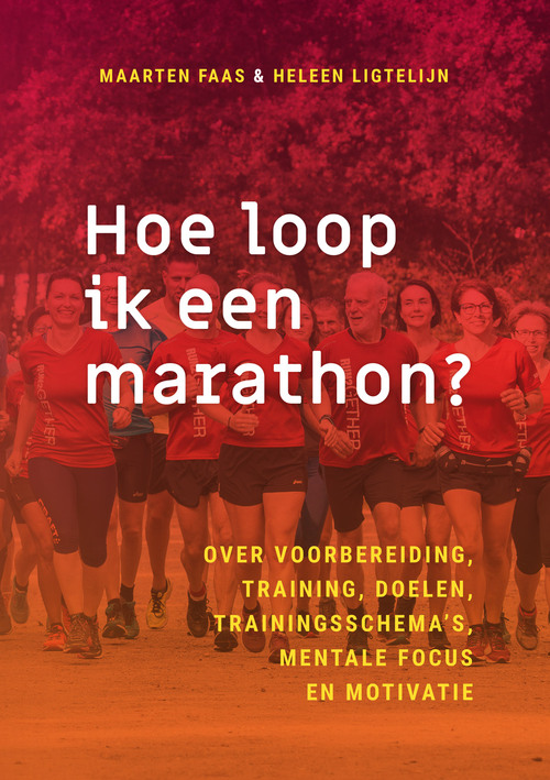 Heleen Ligtelijn, Maarten Faas Hoe loop ik een marathon℃ -   (ISBN: 9789461540751)