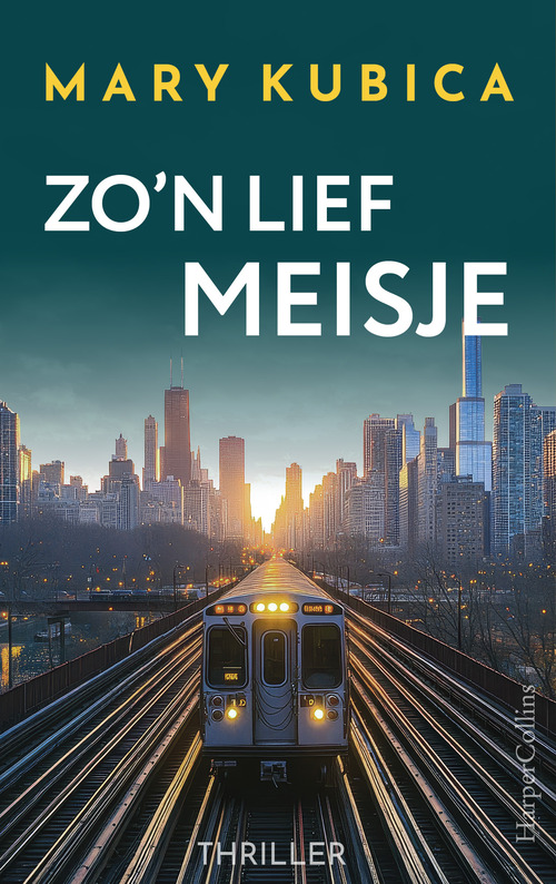 Mary Kubica Zo'n lief meisje -   (ISBN: 9789402775754)