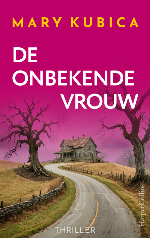 Mary Kubica De onbekende vrouw -   (ISBN: 9789402775778)
