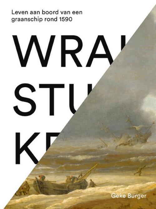 Geke Burger Wrakstukken -   (ISBN: 9789462626409)