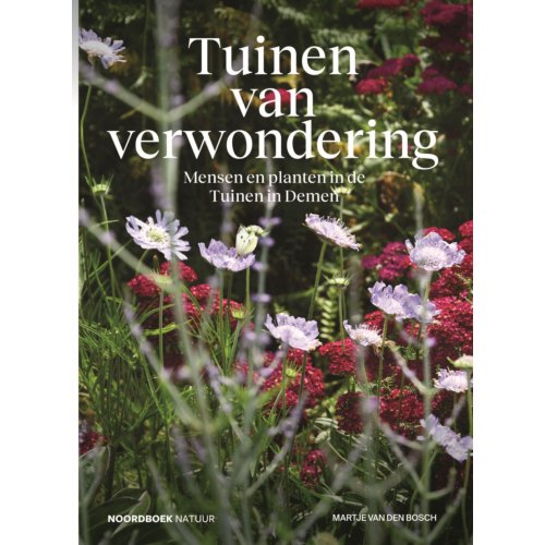 20 Leafdesdichten Bv Bornmeer Tuinen Van Verwondering - Martje Van den Bosch