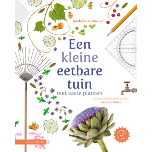 Knnv Uitgeverij Een Kleine Eetbare Tuin Met Vaste Planten - Madelon Oostwoud