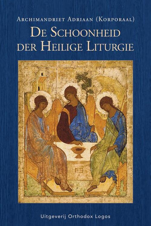 Archimandriet Adriaan De schoonheid der Heilige Liturgie -   (ISBN: 9781804842416)