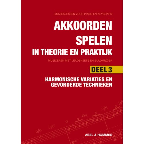 Elmtree And Waters Publishing Spelen Met Akkoorden In Theorie En Praktijk / 3 Harmonische Variaties En Gevorderde Technieken - - Abel & Hommes