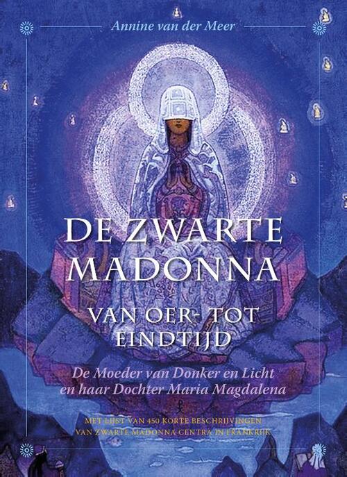 Annine van der Meer De Zwarte Madonna van Oer- tot Eindtijd -   (ISBN: 9789083318912)