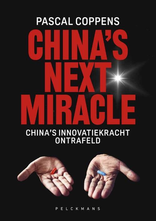 Pascal Coppens China's Next Miracle (Nederlandse editie) -   (ISBN: 9789462349377)