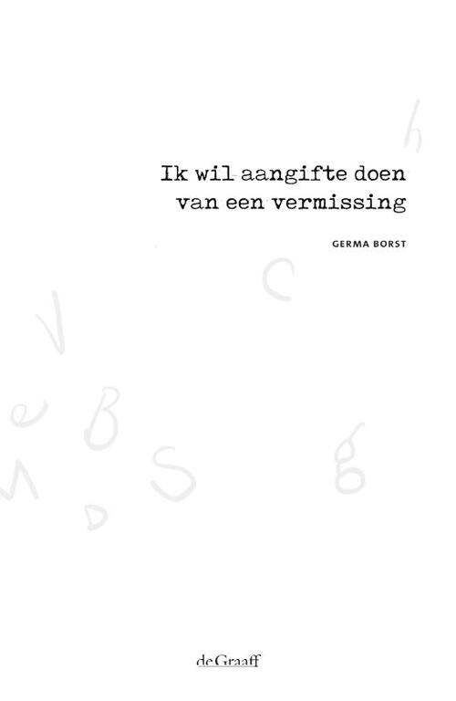 Germa Borst Ik wil aangifte doen van een vermissing -   (ISBN: 9789493127401)