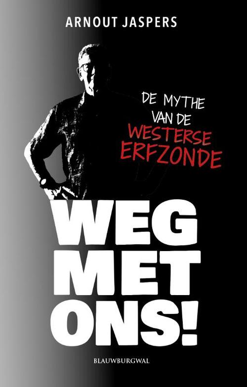 Arnout Jaspers Weg met ons! -   (ISBN: 9789493340213)