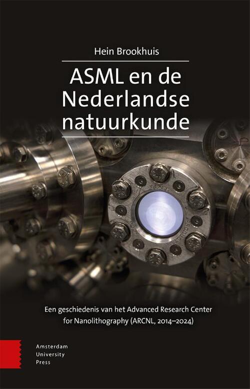 Hein Brookhuis ASML en de Nederlandse natuurkunde -   (ISBN: 9789048570232)