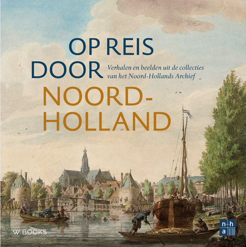 Myrthe Krom Op reis door Noord-Holland -   (ISBN: 9789462587182)