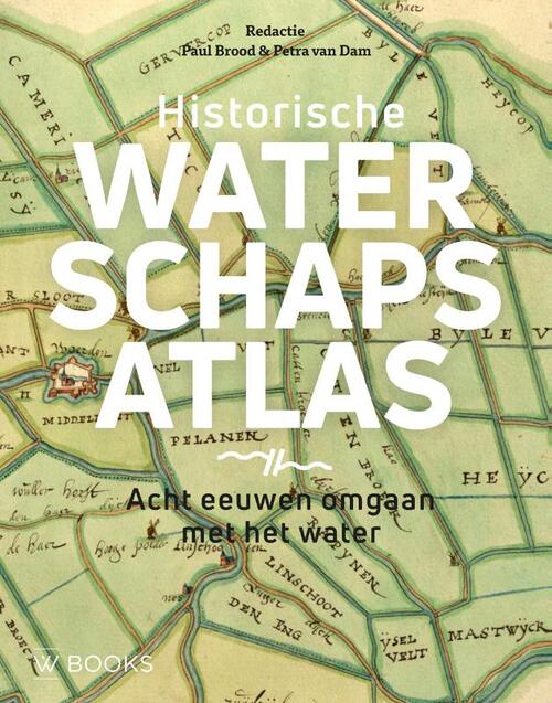 Paul Brood Historische waterschapsatlas -   (ISBN: 9789462587328)