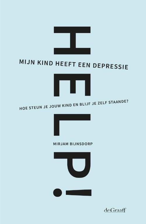 Mirjam Bijnsdorp Help! Mijn kind heeft een depressie -   (ISBN: 9789493127449)