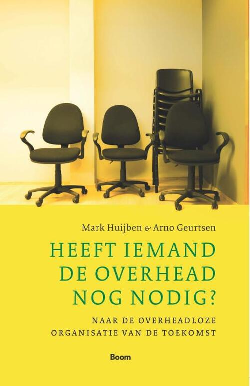 Arno Geurtsen, Mark Huiben Heeft iemand de overhead nog nodig℃ -   (ISBN: 9789024473847)