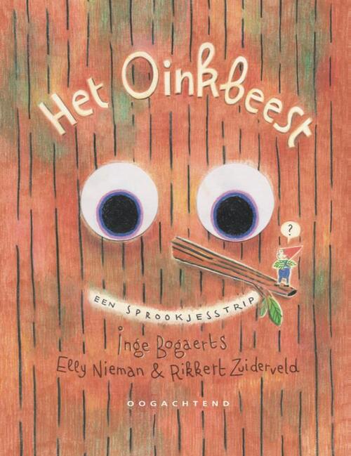 Elly Nieman, Inge Bogaert, Rikkert Zuiderveld Het Oinkbeest: Een Sprookjesstrip -   (ISBN: 9789492672933)